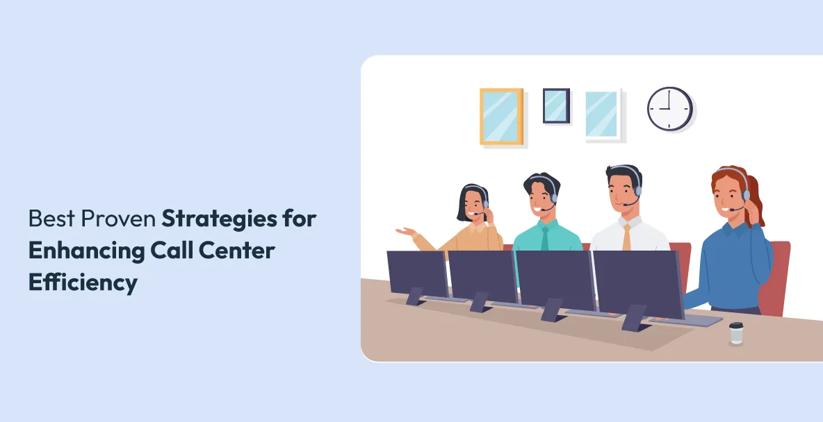 Strategies to Streamline Your Call Center Workflow